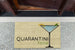 Quarantini Time Doormats