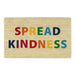 Spread Kindness Doormat